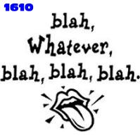 Click to order printed t-shirt 1610... blah, Whatever, blah, blah, blah.. printed t-shirts, hoodies, sweatshirts, tank tops, funny t-shirts, tshirts, tees)