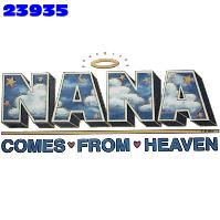 Click to order printed t-shirt 23935... Nana Comes from Heaven