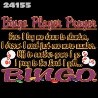Click to order printed t-shirt 24155... Bingo Players Prayer