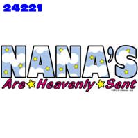 Click to order printed t-shirt 24221... Nana's are Heavenly Sent