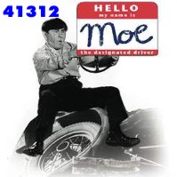 Click to order printed t-shirt 41312... Hello my name is Moe The Designated Driver